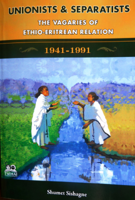 Unionist_and_Separatists_The_Vagaries_of_Ethio_Eritrean_Relation.pdf